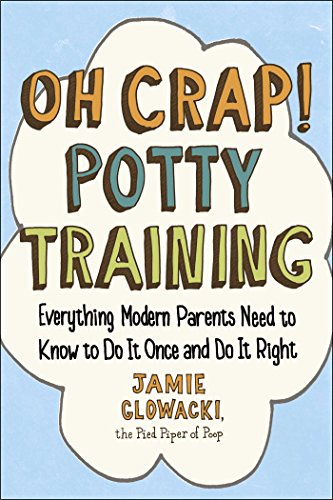 Oh Crap! Potty Training Book