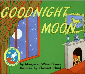 Goodnight Moon Reading to your baby or toddler