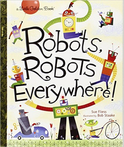 Robots, Robots Everywhere STEM Books for Tiny Scientists