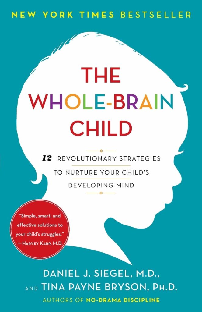 The Best Parenting Books for Toddlers whole brain child