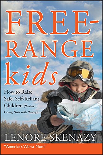 The Best Parenting Books for Toddlers free-range kids